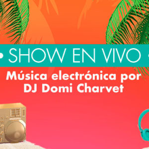 Música en vivo – DJ Domi Charvet